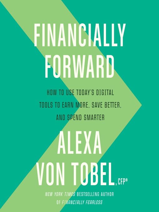 Title details for Financially Forward by Alexa von Tobel - Available